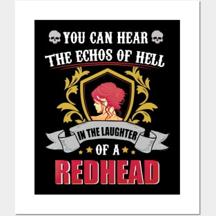 You Can Hear The Echos Of Hell In The Laughter Of A Redhead Posters and Art